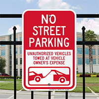 No Street Parking, Unauthorized Vehicles Towed Signs