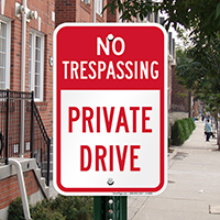 No Trespassing - Private Drive Signs