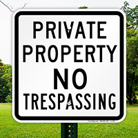 Private Property No Trespassing Signs