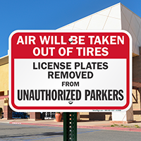 Air Will Be Taken Out Of Tires Signs