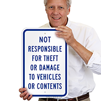 Not Responsible For Theft, Damage To Vehicles Signs