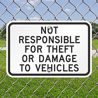 Not Responsible For Theft Or Damage Vehicles Signs