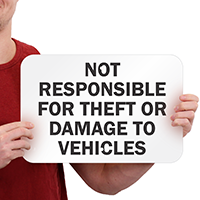 Not Responsible for Theft Damage Vehicles Signs