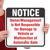 Notice Not Responsible Automatic Gate Signs