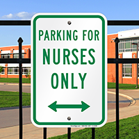 PARKING FOR NURSES ONLY Signs
