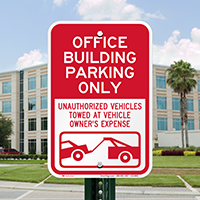 Office Building Parking, Unauthorized Vehicle Towed Signs