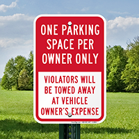 One Parking Space Per Owner, Violators Towed Signs