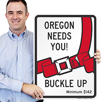 Oregon Buckle Up Seat Belt Safety Signs