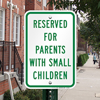 Reserved For Parents with Small Children Signs