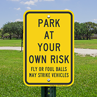 Park At Your Own Risk Signs