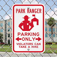 Park Ranger Parking Signs, Violators Take a Hike