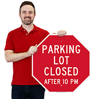 Parking Lot Closed After 10 PM Signs