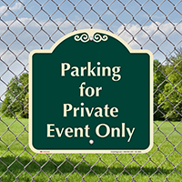 Parking For Private Event Only Signature Sign