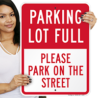 Parking Lot Full Please Park On Street Signs