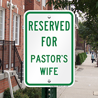 Reserved For Pastor's Wife Signs