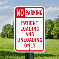 No Parking Patient Loading & Unloading Only Signs