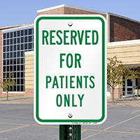 Reserved For Patients Only Signs