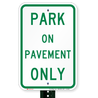 PARK ON PAVEMENT ONLY Sign