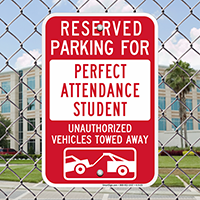 Reserved Parking For Perfect Attendance Student Signs