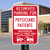 Reserved Parking For Physicians Patients Signs
