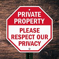 Please Respect Our Privacy Sign