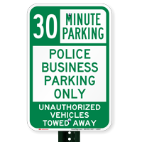 Time Limit Police Business Parking Only Signs