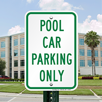 POOL CAR PARKING ONLY Signs