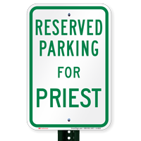 Parking Space Reserved For Priest Signs