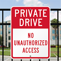 Private Drive No Unauthorized Access Signs