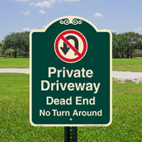Private Driveway, Dead End Signature Sign