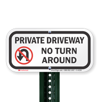 Aluminum Private Driveway No Turn Around Signs