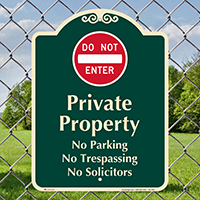 Private Property, Do Not Enter Signature Sign