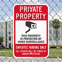 Property Protected By Video Surveillance, Employee Parking Signs