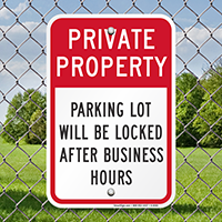 Parking Lot Locked After Business Hours Signs