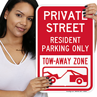 Private Street Resident Parking Only, Tow Away Signs