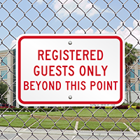 Registered Guests Only Beyond This Point Signs