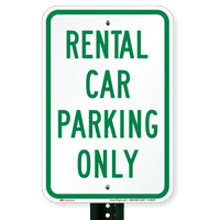 Rental Car Parking Only Signs