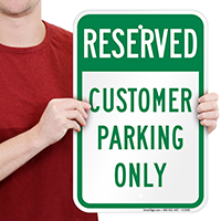 Reserved - Customer Parking Only Signs