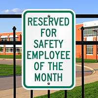 Reserved Safety Employee Month Signs