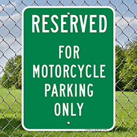 Reserved For Motorcycle Parking Only Signs