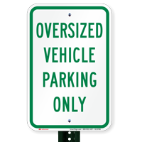 Reserved For Oversized Vehicle Parking Only Signs