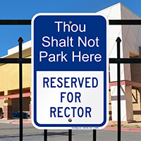 Reserved For Rector Parking Signs