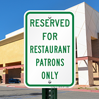 Reserved For Restaurant Patrons Only Signs