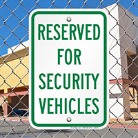 Reserved For Security Vehicles Signs