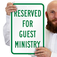 Reserved Guest Ministry Signs