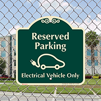Reserved Parking Electrical Vehicle Only Signature Sign