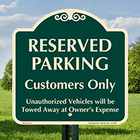 Reserved Parking For Customers Signature Sign