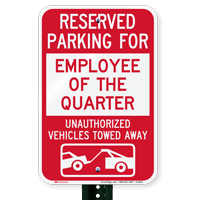 Reserved Parking For Employee Of The Quarter Signs