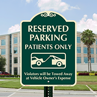 Reserved Parking For Patients Only Signature Sign