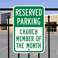 Reserved Parking - Church Member Of Month Signs